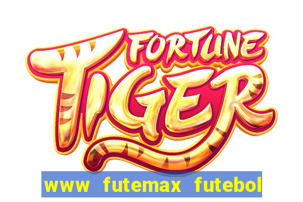 www futemax futebol ao vivo